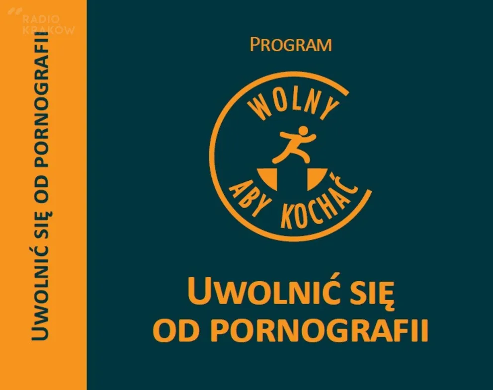 Wolny aby kochać - uwolnić się od pornografii