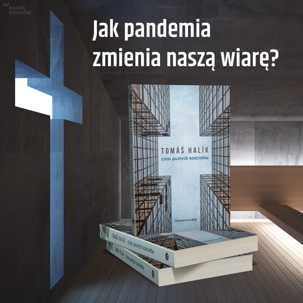 "CZAS PUSTYCH KOŚCIOŁÓW" T.HALIKA