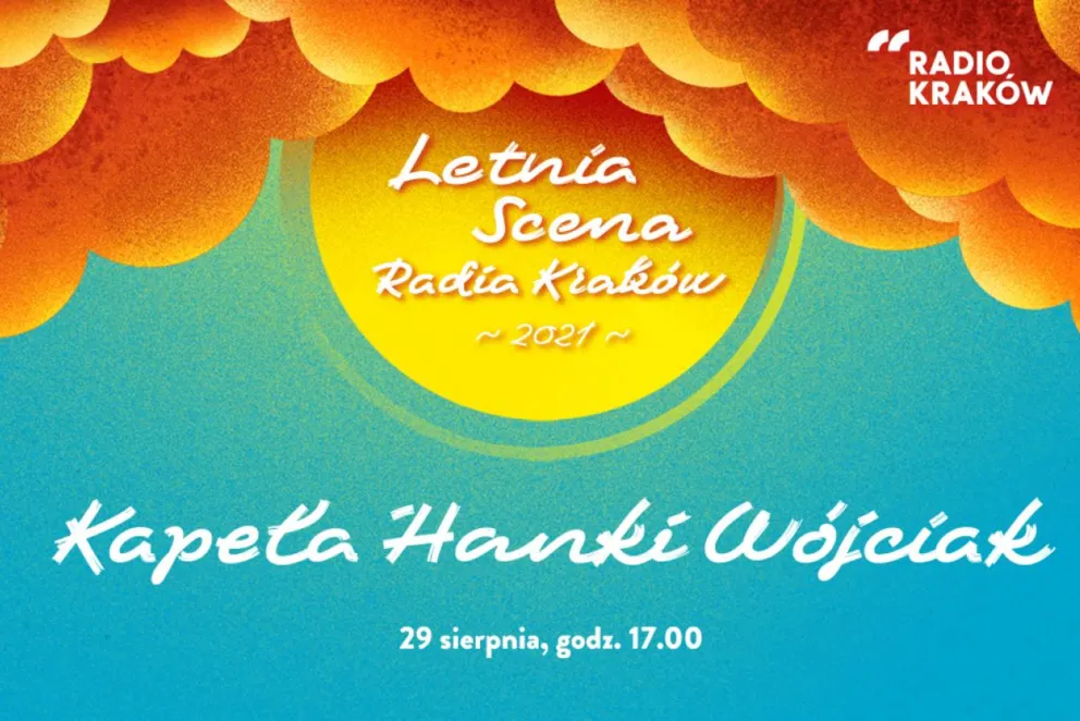 Kapela Hanki  Wójciak na „Letniej scenie Radia Kraków”