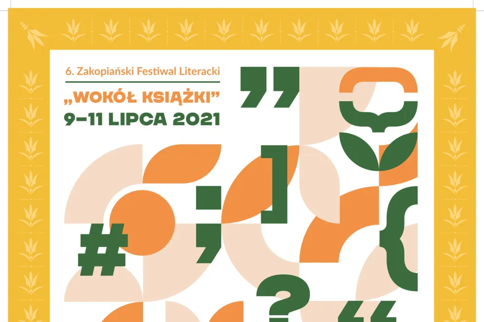 6. Zakopiański Festiwal Literacki 9-11 lipca 2021