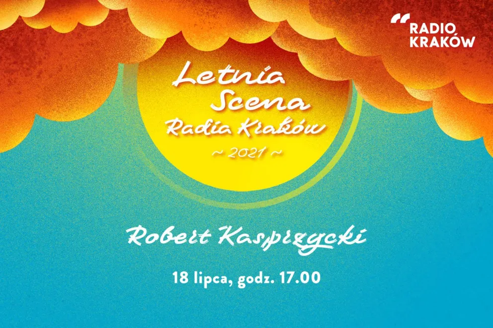 Koncert Roberta Kasprzyckiego na Letniej Scenie Radia Kraków