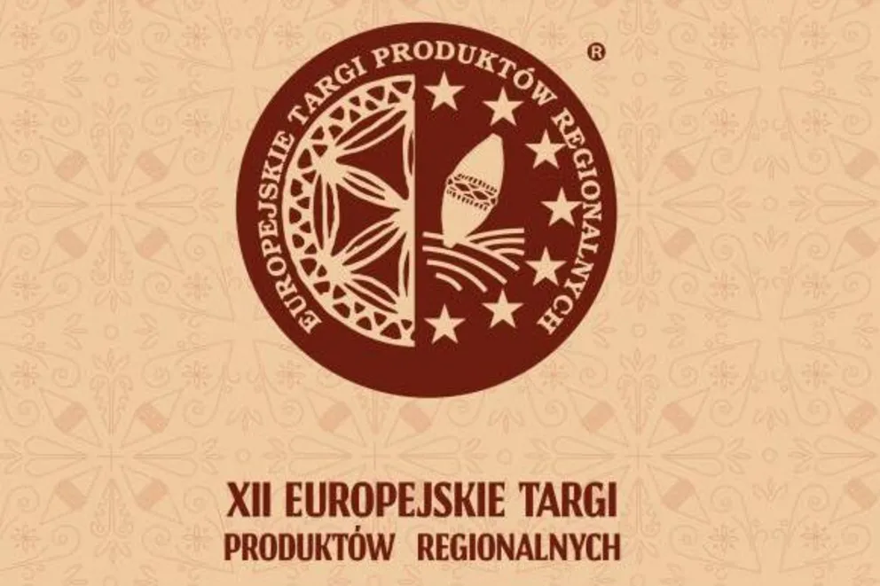 XII Europejskie Targi Produktów Regionalnych