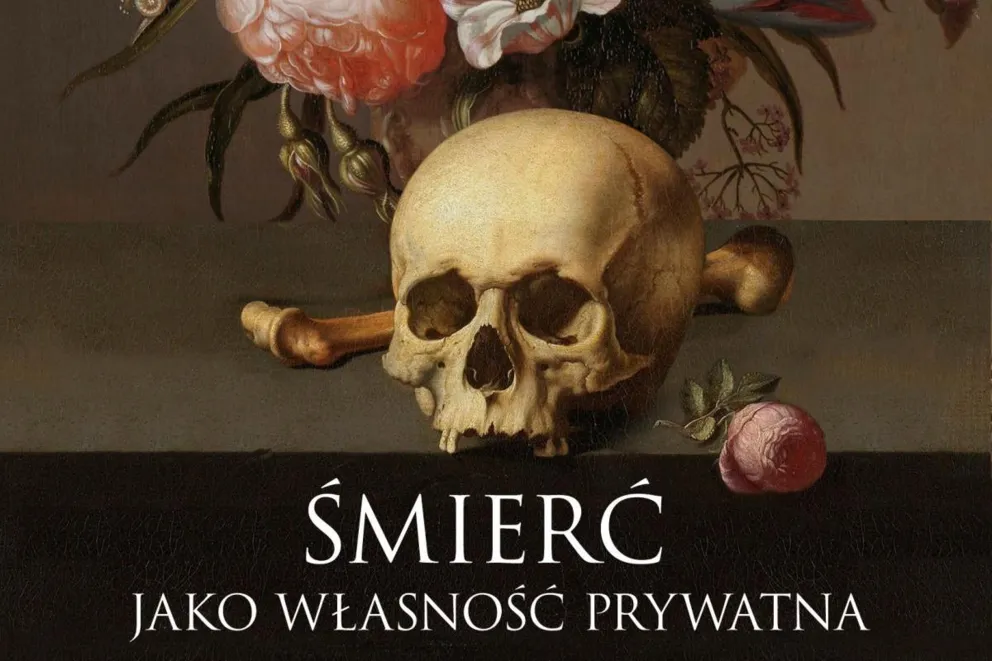 "Śmierć jako własność prywatna" - Leszek Kołakowski