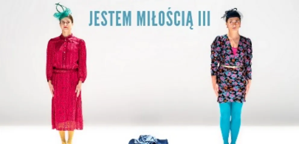 Spektakl „Jestem miłością III” chor. Barbara Bujakowska