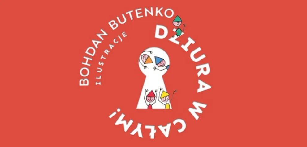 DZIURA W CAŁYM! Bohdan Butenko. Ilustracje
