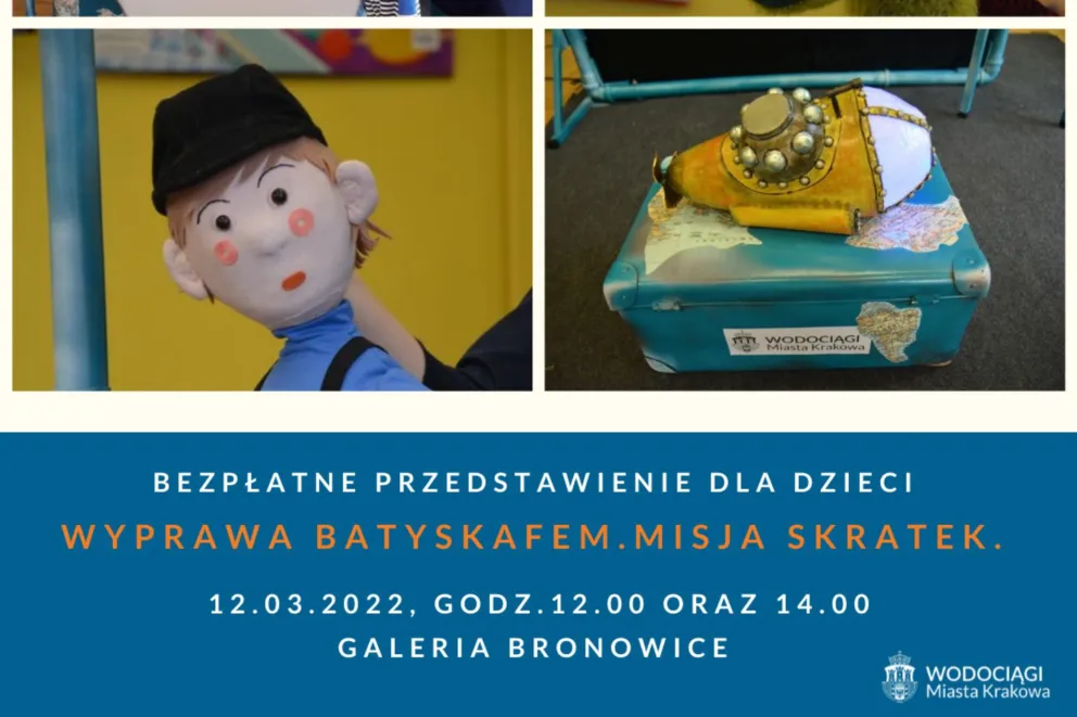 Przedstawienie dla dzieci ,,Wyprawa Batyskafem. Misja Skratek". 