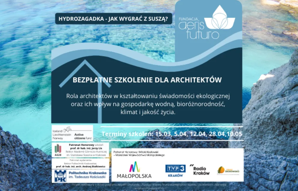 SZKOLENIE DLA ARCHITEKTÓW oraz osób studiujących na IV i V roku na kierunkach: Architektura, Architektura krajobrazu, Gospodarka przestrzenna, Ogrodnictwo, Inżynieria środowiska 