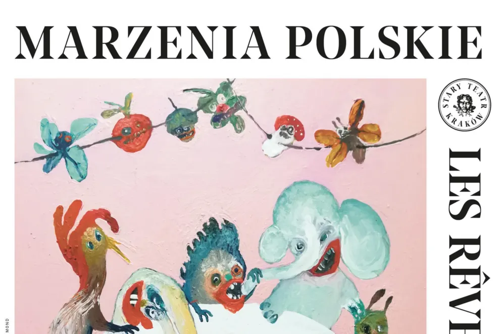 "Marzenia polskie" na scenie Narodowego Starego Teatru