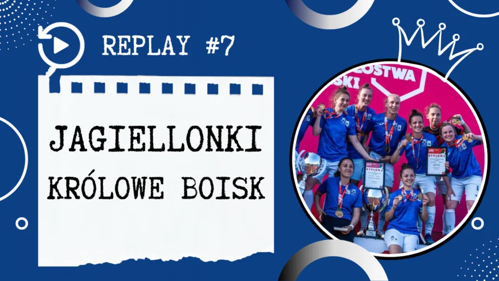 Jagiellonki - Królowe boisk