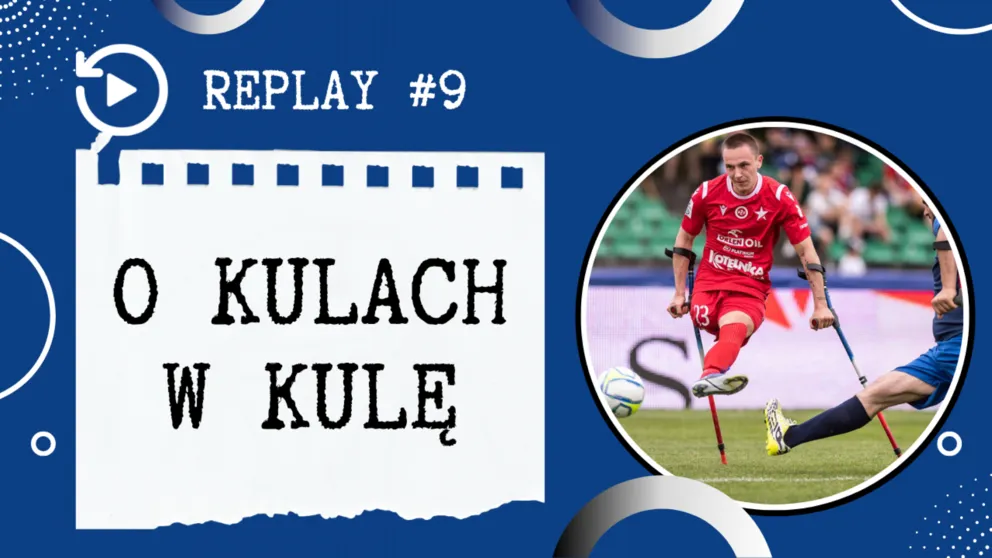 Replay Szymona Wantuloka - O kulach w kulę