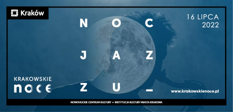 Noc Jazzu 2022 - to już w najbliższą sobotę