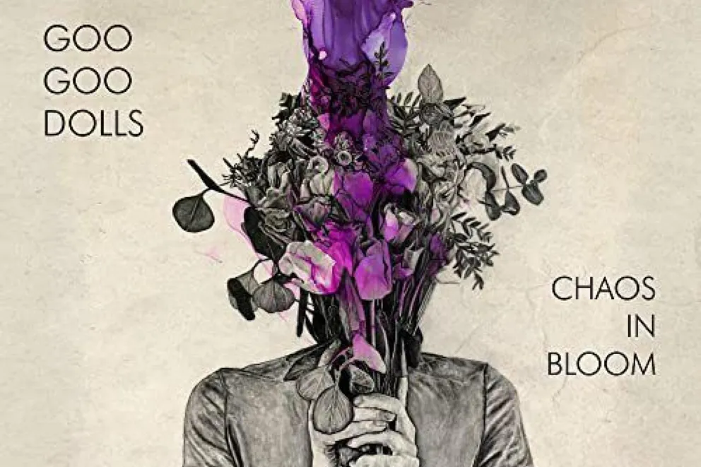 Goo Goo Dolls - Chaos in Bloom