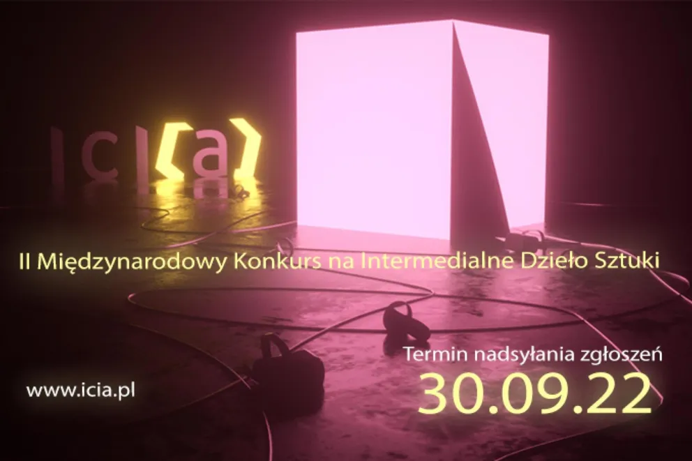 Międzynarodowy Konkurs na Intermedialne Dzieło Sztuki ICIA 2022