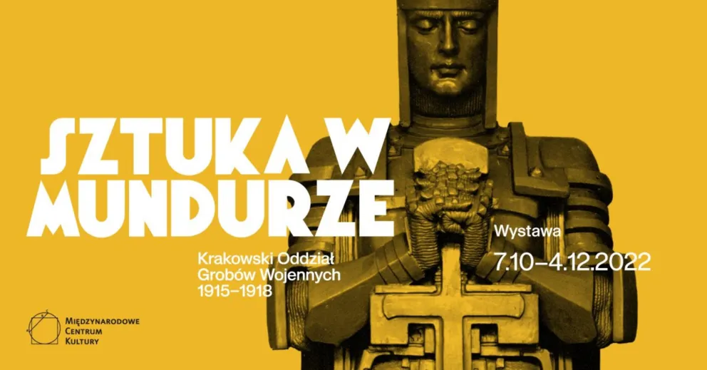  „Sztuka w mundurze. Krakowski Oddział Grobów Wojennych 1915-1918” w MCK