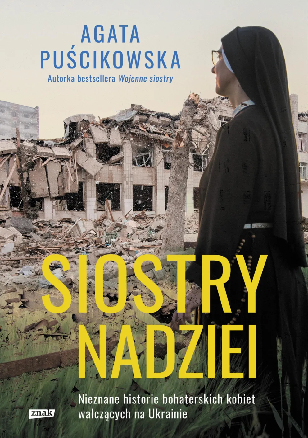 "Siostry nadziei " Agaty Puścikowskiej
