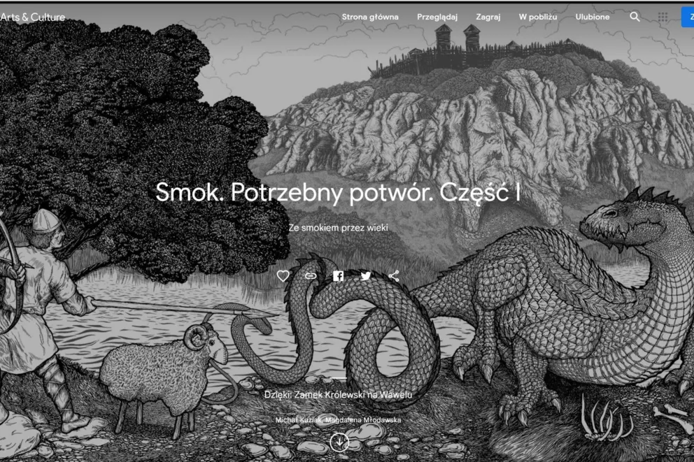 Bezcenna kolekcja Zamku Królewskiego na Wawelu i nieoczywiste oblicze Smoka wawelskiego trafiły do Google Arts & Culture.