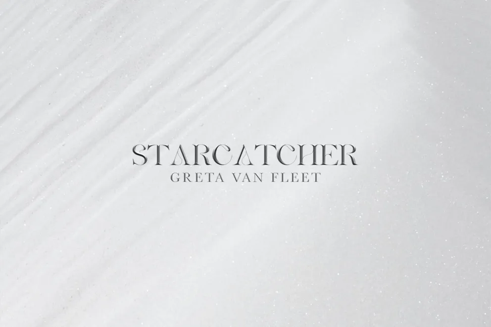 Greta Van Fleet - Starcatcher