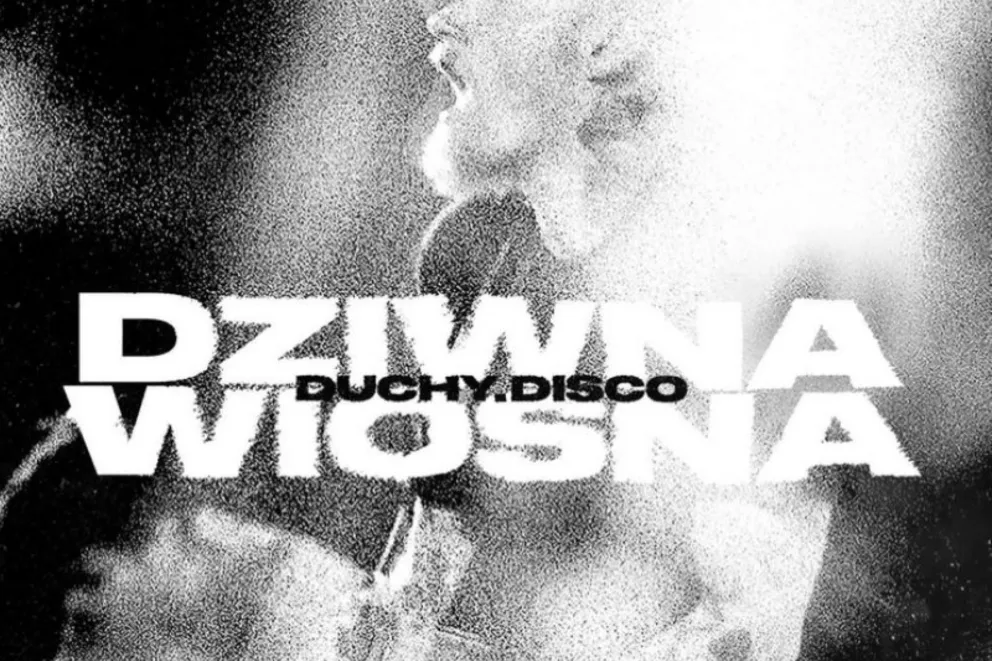 Wrócili! Dziwna Wiosna "Duchy Disco"