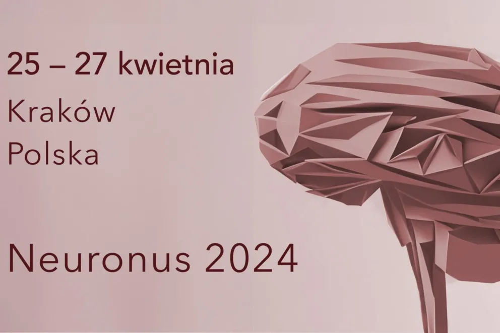 Neuronus 2024 Neuroscience Forum - spotkanie młodych naukowców w Krakowie