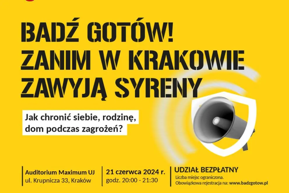 "Bądź gotów! Zanim w Krakowie zawyją syreny"