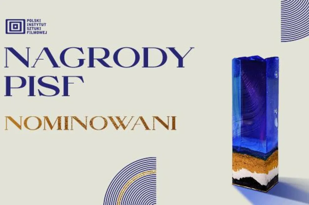 Wiele krakowskich wątków wśród nominacji do Nagród Polskiego Instytutu Sztuki Filmowej 