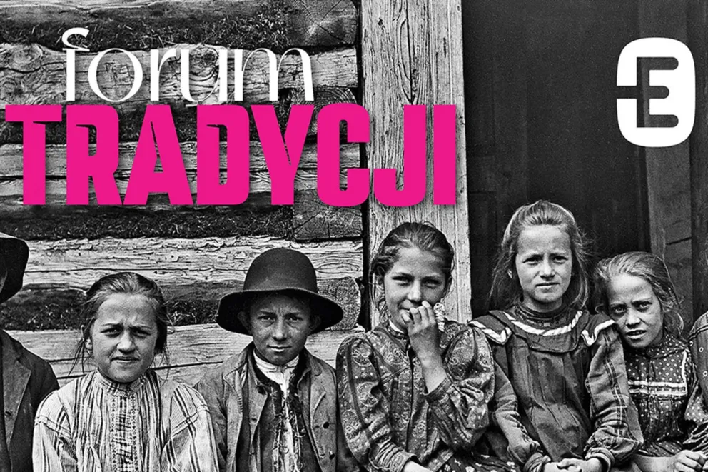 I FORUM TRADYCJI. BEREK-OBEREK. O dzieciach, z dziećmi i dla dzieci!