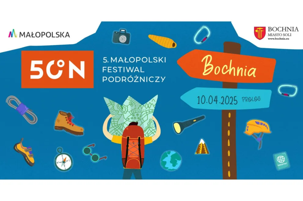 Małopolski Festiwal Podróżniczy 50°N zawita do Bochni i Wieliczki już 10 kwietnia!