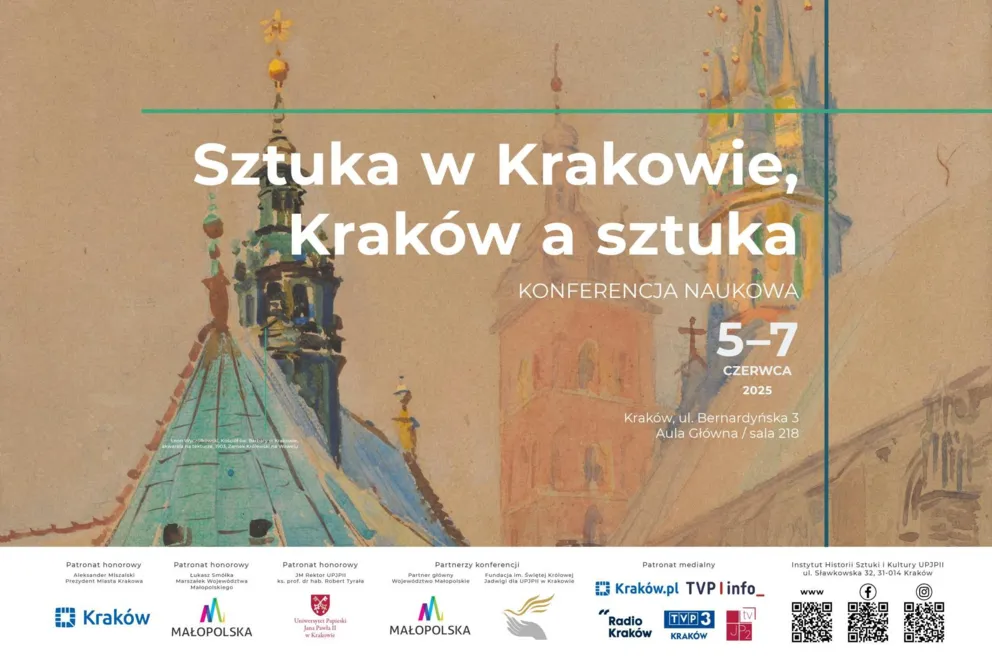 Ogólnopolska konferencja naukowa „Sztuka w Krakowie, Kraków a sztuka”, 5-7 czerwca 2025