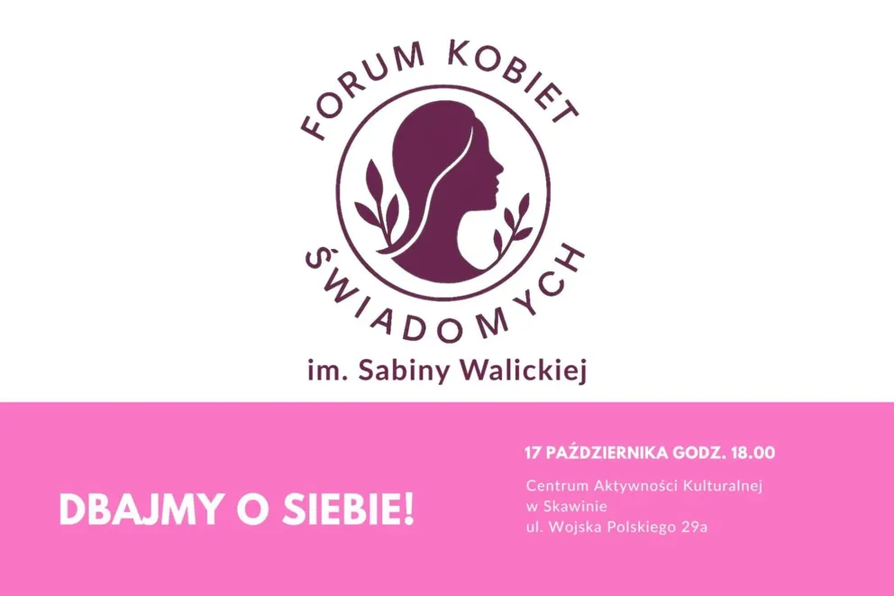 „Świadome kobiety – świadome życie” – Forum Kobiet Świadomych już 17 października w Skawinie