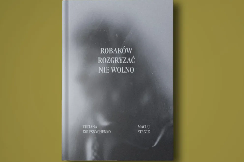 „Robaków rozgryzać nie wolno”. Wstrząsające świadectwo czterech lat wojny