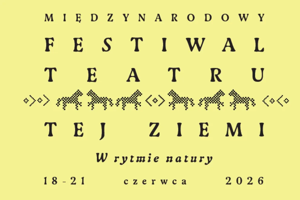 Festiwal Teatru Tej Ziemi "W rytmie natury”