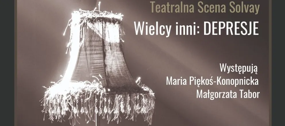 „Wielcy inni: DEPRESJE” monodramy Teatralnej Sceny Solvay 
