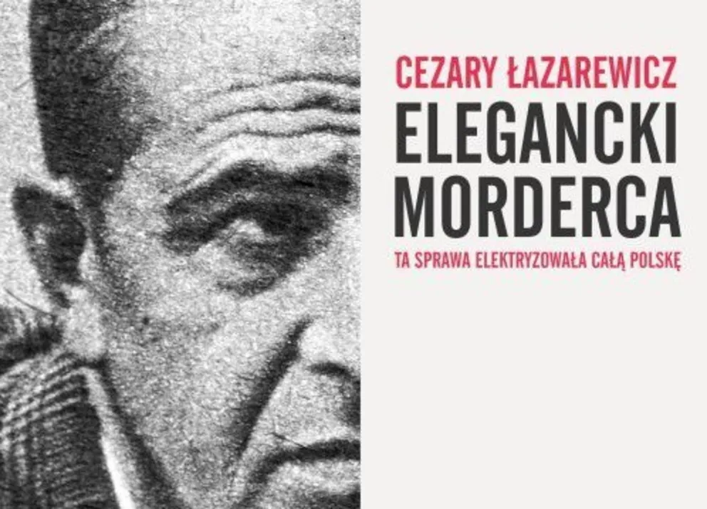 "Władysław Mazurkiewicz budził grozę w Krakowie, ale zabijał z niskich pobudek"